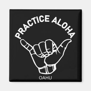 Oahu - Practice Aloha Shaka (Hitt lös) Magnet