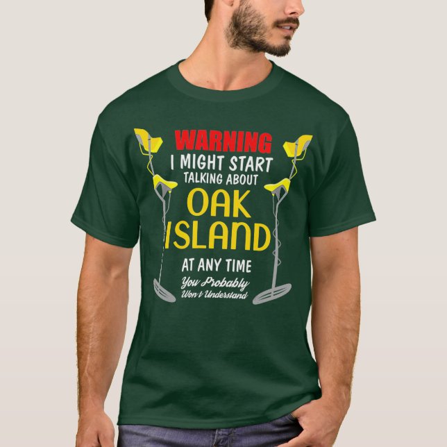 Oak Island Metall upptäcker Digger Funny T Shirt (Framsida)