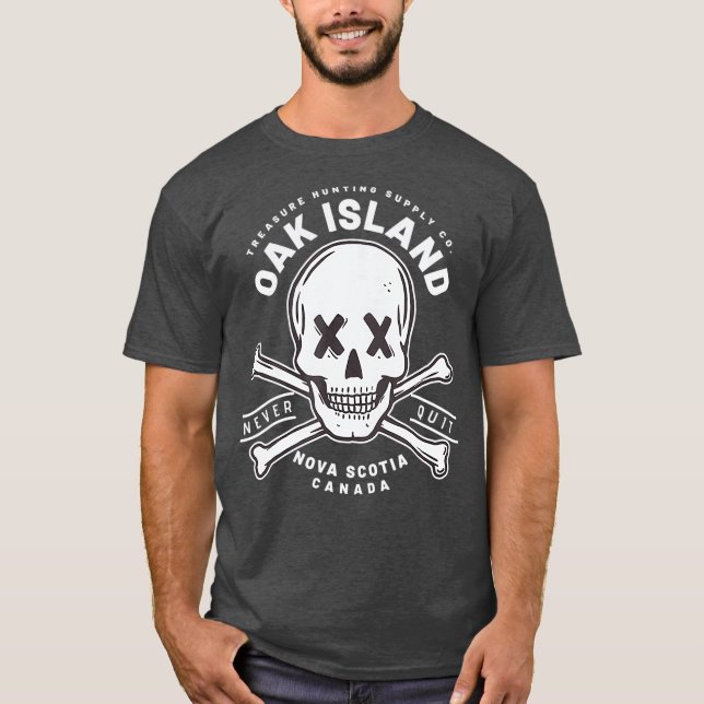 Oak Island Skull Avsluta aldrig mallskatt T Shirt (Framsida)