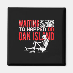 Oak Island Treasure Hunting Oak Island Mymysterium Magnet