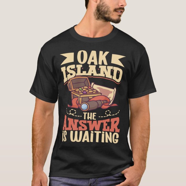 Oak Island Treasure Hunting Oak Island Mystery T Shirt (Framsida)