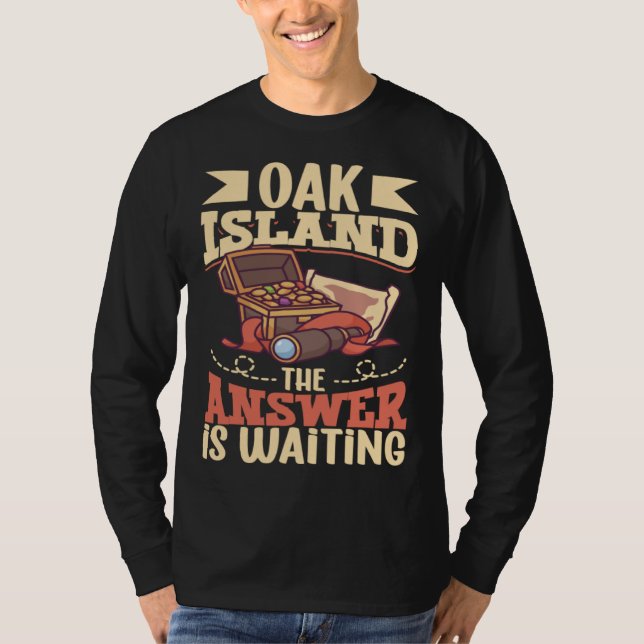 Oak Island Treasure Hunting Oak Island Mystery T Shirt (Framsida)