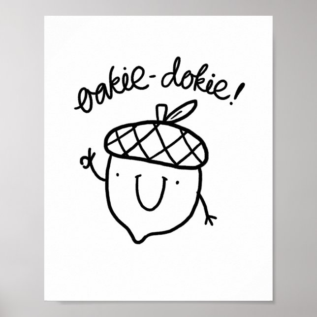Oakie Dokie Cute Acorn Pun Poster (Framsidan)