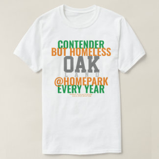 Oakland Baseball/Contender Homless T-Shirt