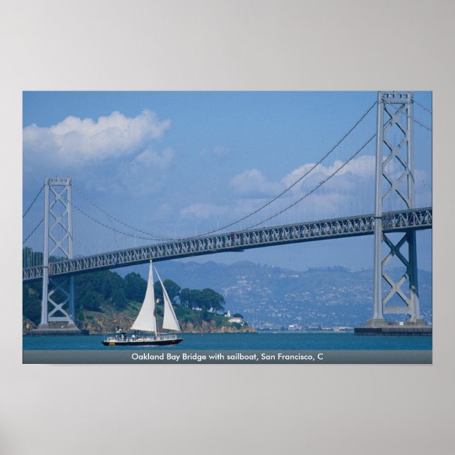Oakland Bay Bridge med segelbåt, San Francisco, C Poster (Framsidan)