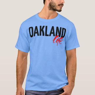 Oakland Life City i Kalifornien T Shirt