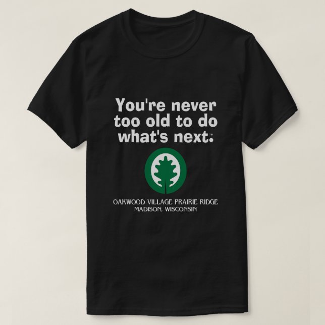 Oakwood Village Prairie Ridge, Madison, Wisconsin T Shirt (Design framsida)