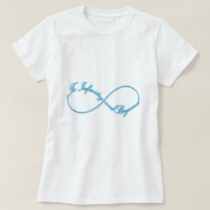 Oändlighetssymbolen fantastisk "Till oändlighet Tee Shirt
