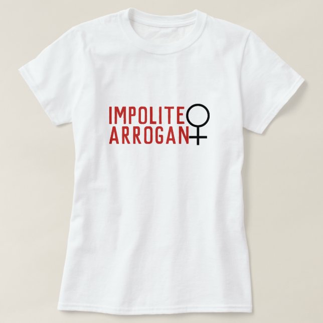 Oartig Arrogant Woman Female symbol 2-linje T Shirt (Design framsida)