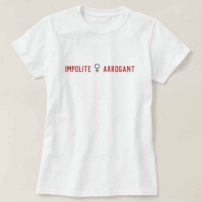 Oartig Arrogant Woman Symbol T Shirt (Design framsida)