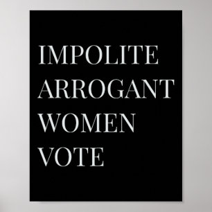 Oartig kvinna med arrogans motstår anti-trump Warr Poster