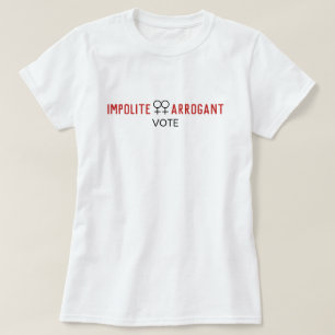 Oartiga arroganta kvinnor röstar kvinnlig symbol t shirt