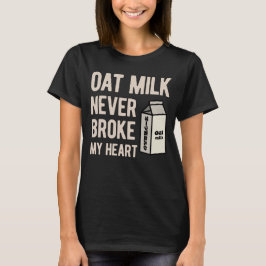 Oat Mjölk Funny T Shirt