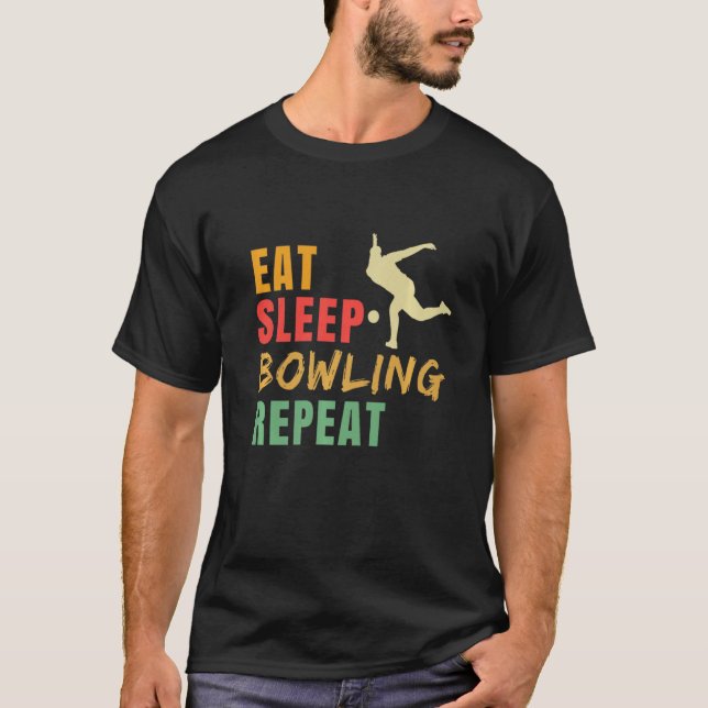 Öat viloläge Upprepa Bowling Bowling Bowling Playe T Shirt (Framsida)