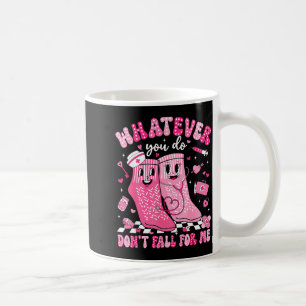 Oavsett Vad Du Gör, Bli Inte Förälskad i Mig Rn Pc Kaffemugg