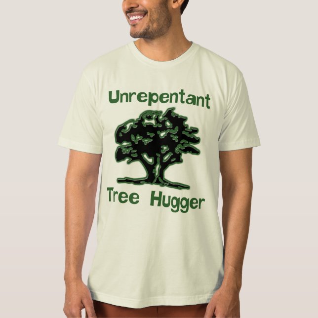 Oavskräckande Tree hugger Shirt T-shirt (Framsida)
