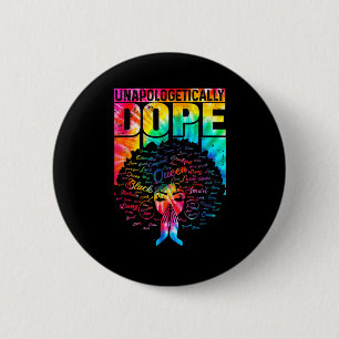 Oavskyld Svart Stolthet Melanin Afrikansk Tie Dye Knapp