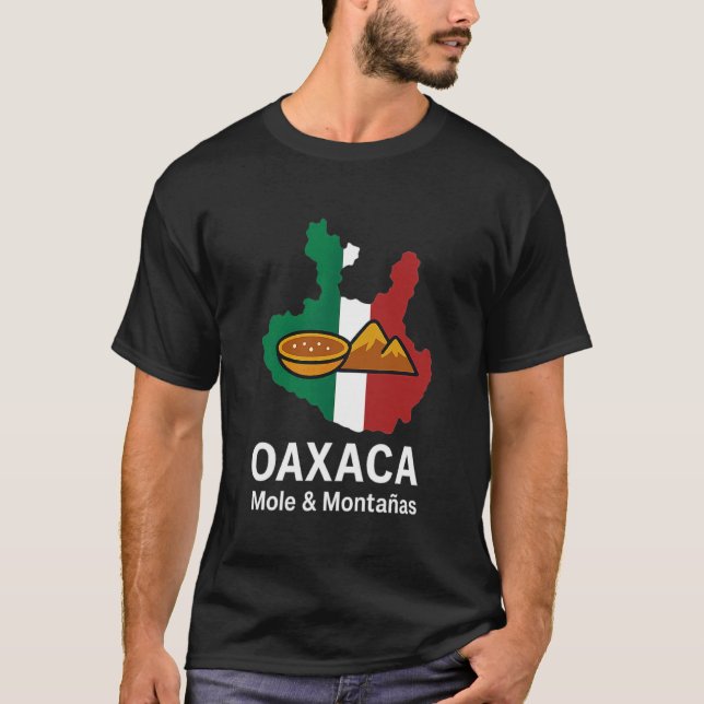 Oaxaca Mexiko Mole och Montanas Oaxaca Pride T Shirt (Framsida)