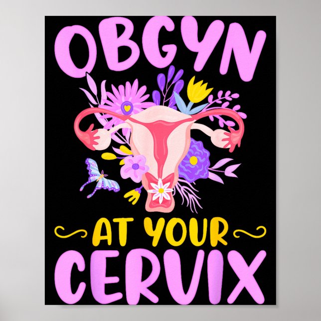 Ob-gyn At Your Cervix Funny Gyno Doctors Gynecolog Poster (Framsidan)