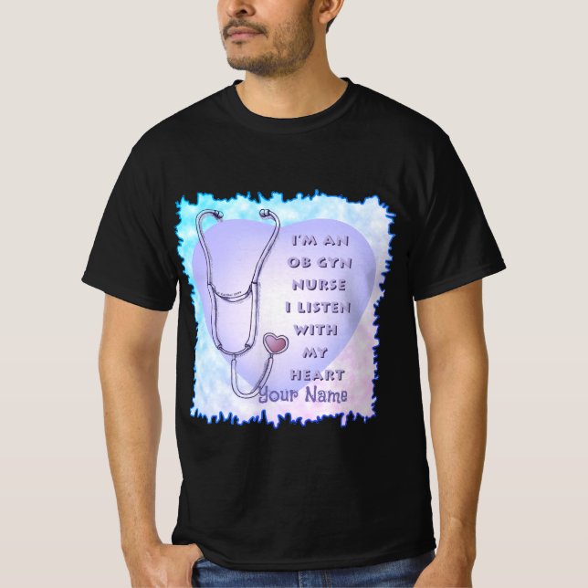 Ob Gyn Nurse Heart-sjuksköterskor för anpassningsb T Shirt (Framsida)