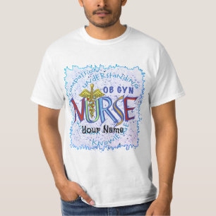 Ob Gyn Nurse Motto sjuksköterskor med anpassningsb T Shirt