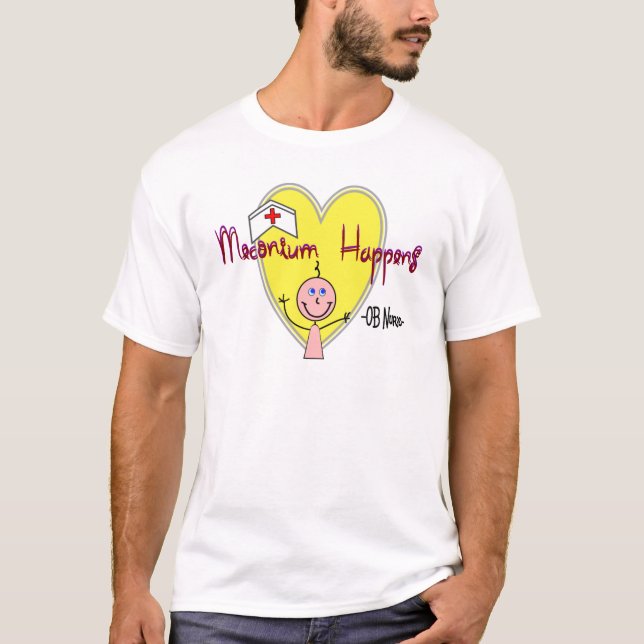 OB-sjuksköterskan "Meconium händer" superskojet T Shirt (Framsida)