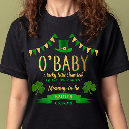 O'Baby St. Patrick's Day Baby Shower T Shirt