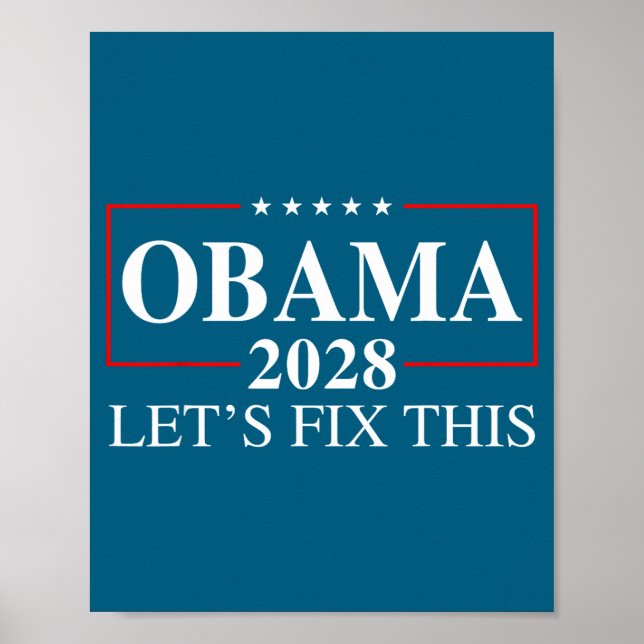 Obama 2028 3:e mandatperiod Låt oss fixa detta - O Poster (Framsidan)