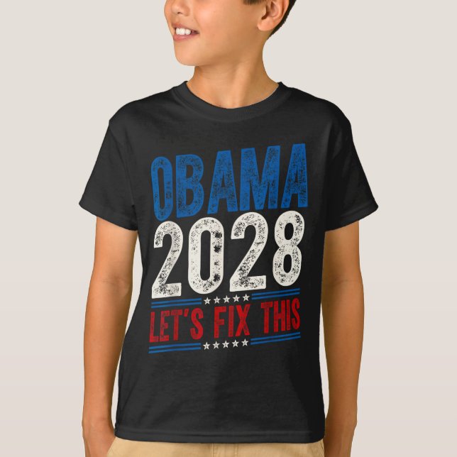 Obama 2028 Let's Fix This Obama 48th President T Shirt (Framsida)
