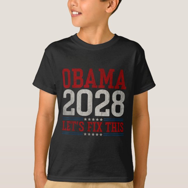 Obama 2028 Let's Fix This Obama 48th President T Shirt (Framsida)