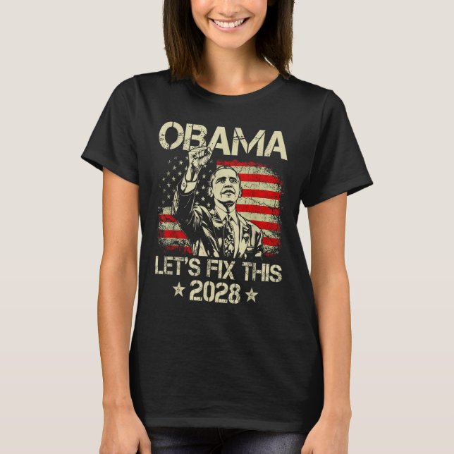Obama 2028 Let's Fix This Obama 48th President T Shirt (Framsida)