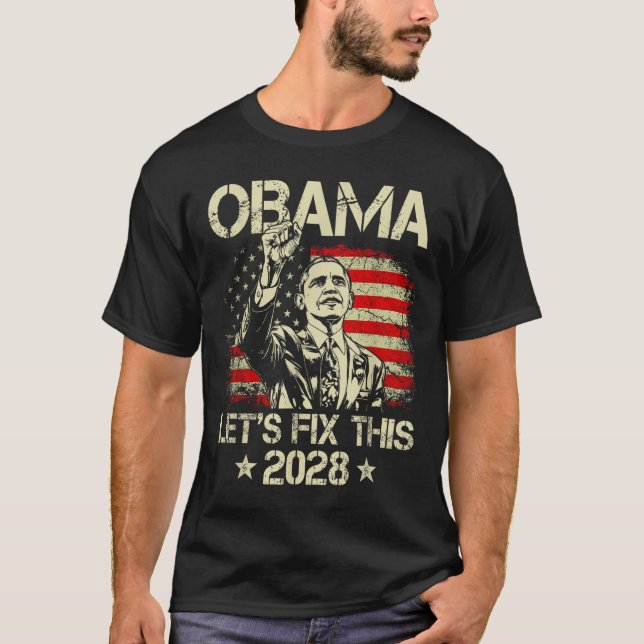 Obama 2028 Let's Fix This Obama 48th President T Shirt (Framsida)