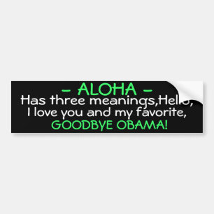 OBAMA - ALOHA - HAR TRE BETYDELSER, HEJER, MIG BILDEKAL