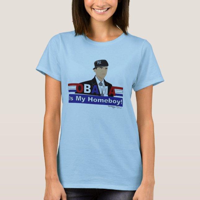 Obama är min Homeboy! T-shirt (Framsida)