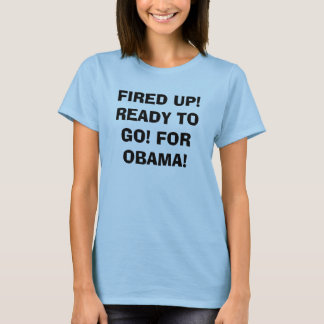 Obama avfyrade upp! t shirt