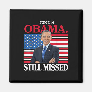 Obama Day, 14 juni Obama saknas fortfarande uppska Magnet