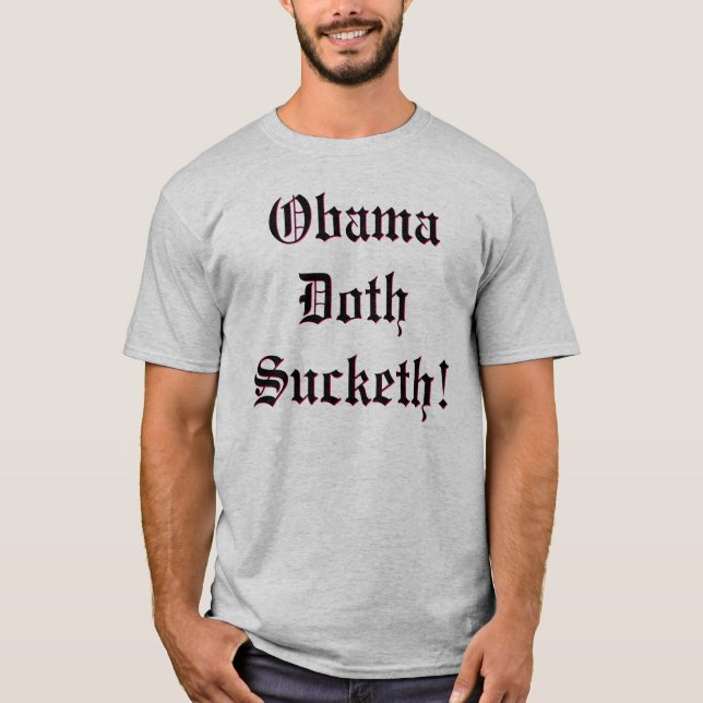 Obama Doth Sucketh! T-shirt (Framsida)