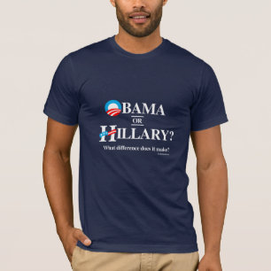 Obama eller Hillary - vilken skillnad det gör T Shirt