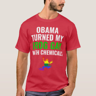 Obama Förvandlade Min Groda Till HBTQ Med Kemikali T Shirt
