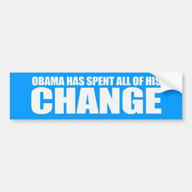 OBAMA HAR SPENDERAT ALL HANS ÄNDRINGSbildekal Bildekal (Framsidan)
