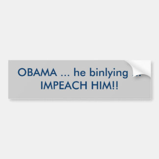 OBAMA… IMPEACH han som binlying…, HONOM!! Bildekal