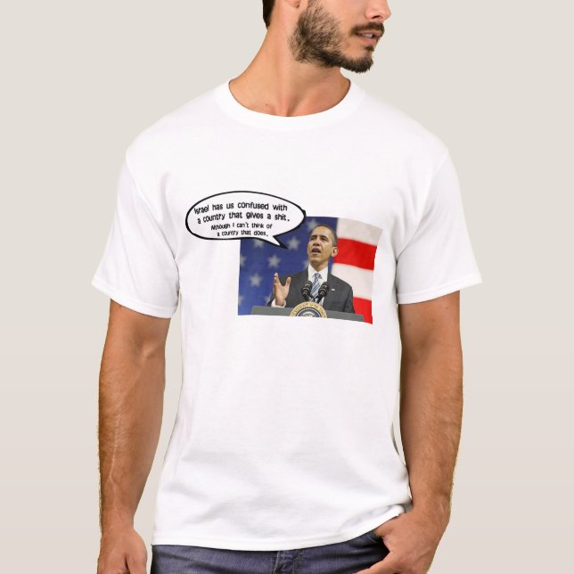 OBAMA: ISRAEL HAR FÖRVIRRADE AMERIKA TEE SHIRT (Framsida)