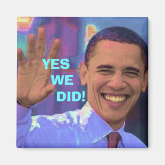 Obama Ja, det gjorde vi! Magnet