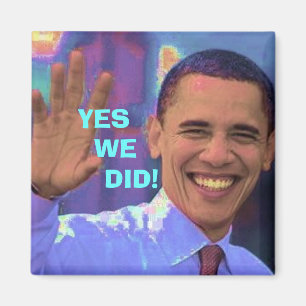 Obama ja gjorde vi! magnet