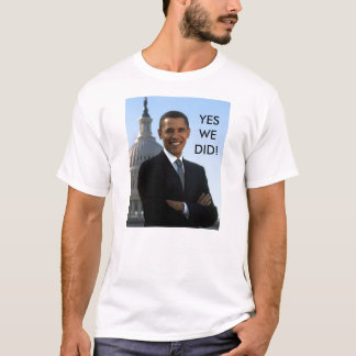Obama ja gjorde vi! t-shirt