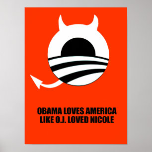 OBAMA KÄRLEK AMERICA LIKE O.J. LOVED NICOLE POSTER