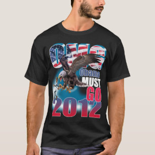 Obama måste gå 2012 politiska T-skjorta Tee Shirt