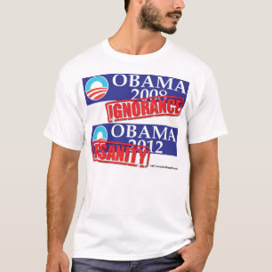 Obama okunnighet 2012 eller sinnessjukdom t-shirt
