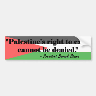OBAMA: Palestina rakt till Exist kan inte förneka Bildekal