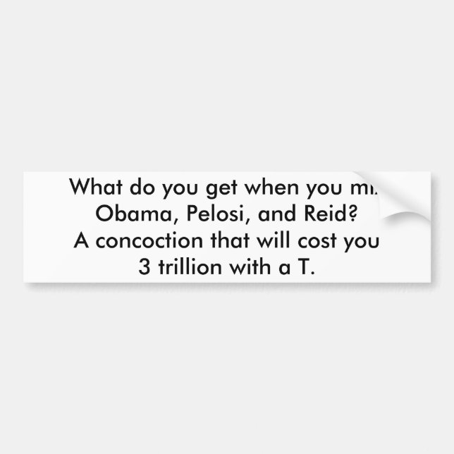 Obama, Pelosi och Reid = triljon 3 Bildekal (Framsidan)
